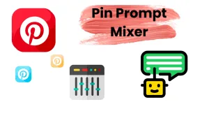 Pin Prompt Mixer generator dashboard mixing headlines tones and CTAs for Pinterest.